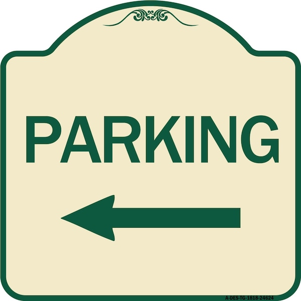 Signmission Parking With Left Arrow Heavy-Gauge Aluminum Architectural Sign, 18" x 18", TG-1818-24624 A-DES-TG-1818-24624 - main